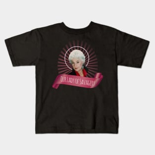 Our Lady of Savagery, Dorothy Zbornak Kids T-Shirt